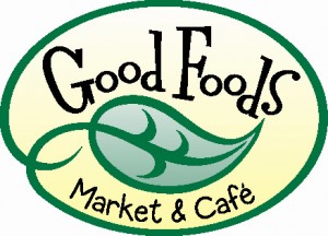Good Foods Market and Cafe Good Foods Market and Cafe
