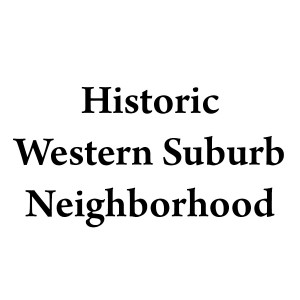 Historic Western Suburb Neighborhood